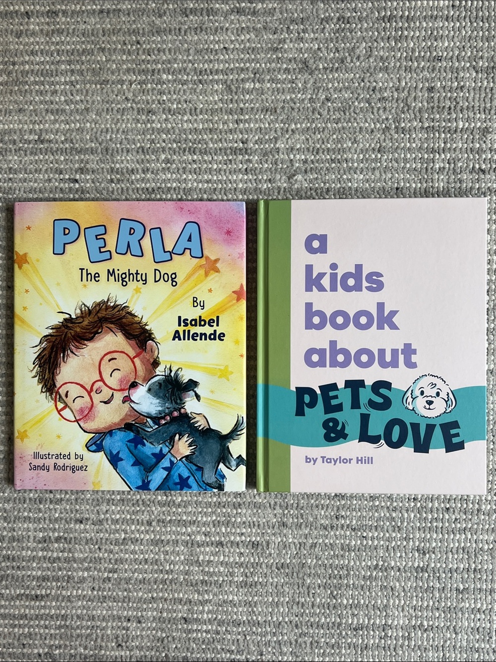 Perla The Mighty Dog & A Kids Book About Pets & Love Hardcover Books